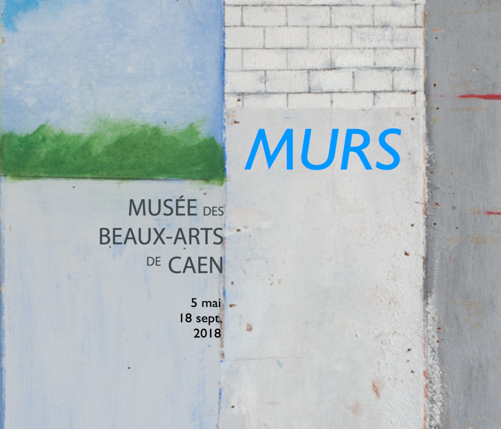 Murs exposition à Caen et temps forts sur aux arts