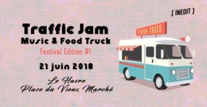 traffic jam music et food truck festival sur aux arts