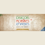 Dragons, monstres, chimères : exposition Avranches