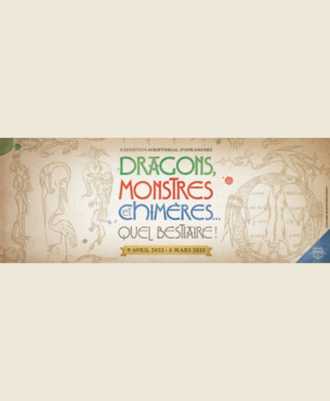 Dragons, monstres, chimères : exposition Avranches